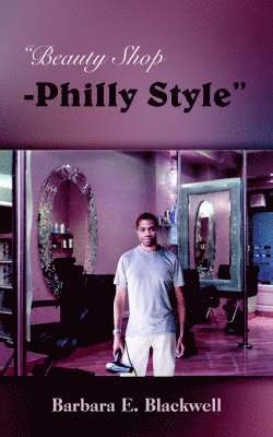 bokomslag &quot;Beauty Shop-Philly Style&quot;