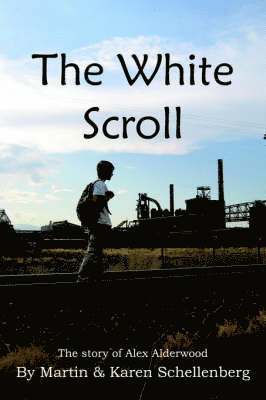 Martin Schellenberg, Karen Schellenberg - White Scroll, Häftad