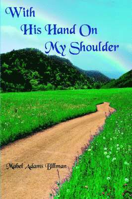 With His Hand On My Shoulder