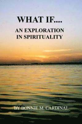 Bonnie M. Cardinal - What If, Häftad