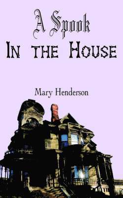 Mary Henderson - Spook In the House, Häftad