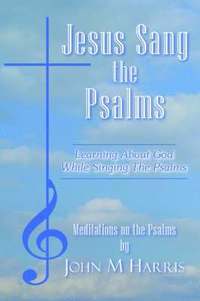 bokomslag Jesus Sang the Psalms