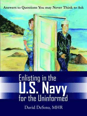 bokomslag Enlisting in the U.S. Navy for the Uninformed