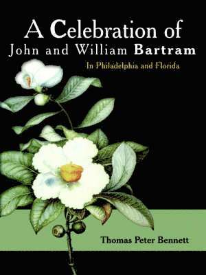 A Celebration of John and William Bartram 1