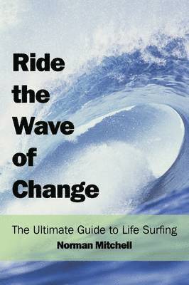 Ride the Wave of Change 1