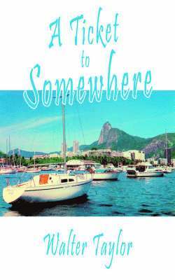 Ticket to Somewhere
