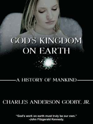 God's Kingdom on Earth 1