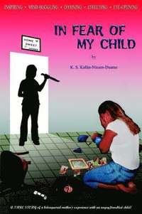 bokomslag In Fear Of My Child
