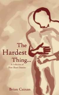bokomslag Hardest Thing...