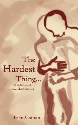bokomslag Hardest Thing...