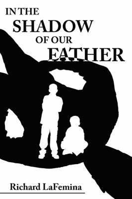 In the Shadow of Our Father 1