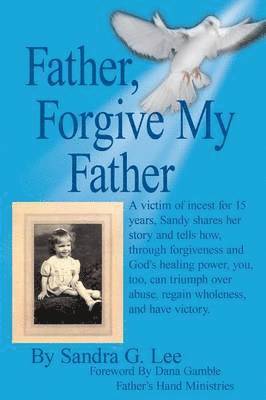 Father, Forgive My Father 1