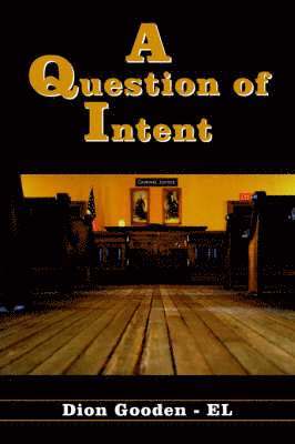 A Question of Intent 1