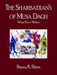 bokomslag The Sharbatjian's of Musa Dagh