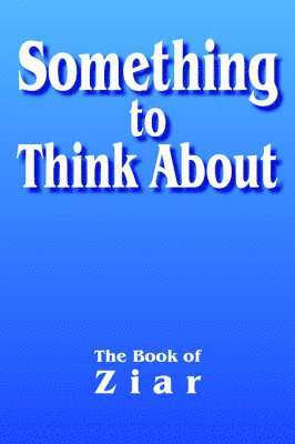 Ziar - Something to Think About, Häftad