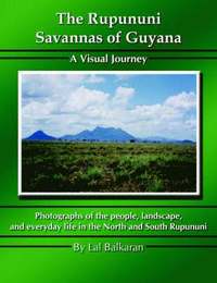 bokomslag The Rupununi Savannas of Guyana