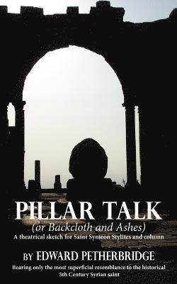 Edward Petherbridge - Pillar Talk, Häftad