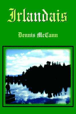 Dennis P. McCann, Dennis McCann, Dennis Mccann - Irlandais, Häftad
