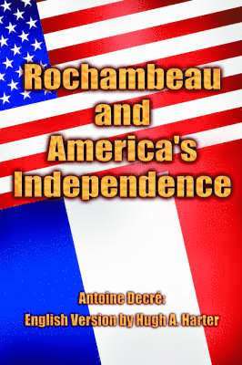 Rochambeau and America's Independence 1