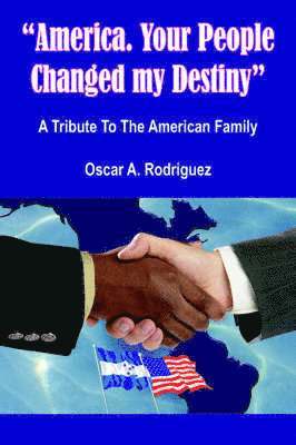 &quot;America. Your People Changed My Destiny&quot; 1