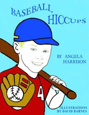 Angela Harrison - Baseball Hiccups, Häftad