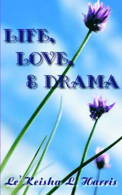 Life, Love, and Drama 1