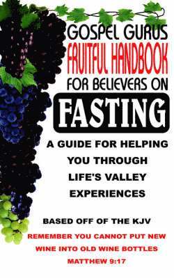 Gospel Gurus Fruitful Handbook for Believers on Fasting 1