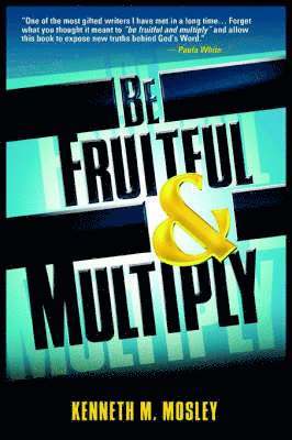 Be Fruitful and Multiply 1