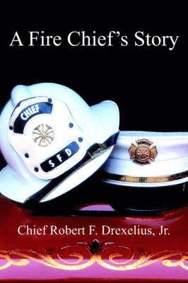 A Fire Chief's Story 1