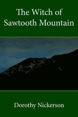 The Witch of Sawtooth Mountain 1