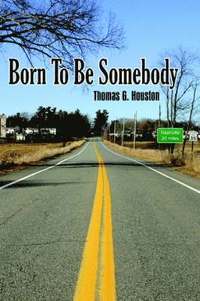 bokomslag Born To Be Somebody