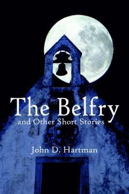 bokomslag Belfry and Other Short Stories
