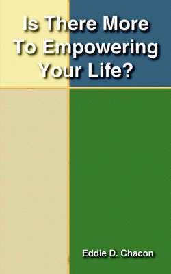 bokomslag Is There More To Empowering Your Life?