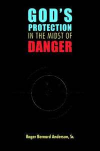bokomslag God's Protection in the Midst of Danger