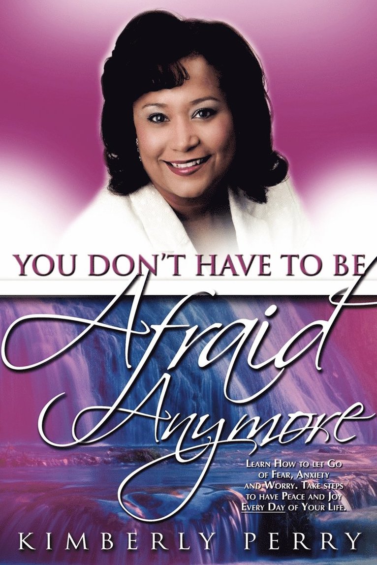 You Don't Have to be Afraid Anymore