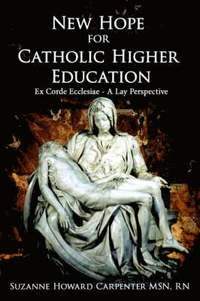 bokomslag New Hope for Catholic Higher Education