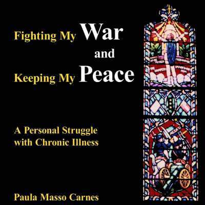 Fighting My War and Keeping My Peace 1