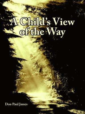 A Child's View of the Way 1