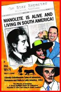 bokomslag Manolete Is Alive and Living in South America!