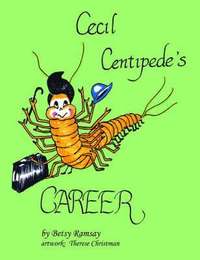 bokomslag Cecil Centipede's CAREER