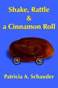 bokomslag Shake, Rattle and a Cinnamon Roll