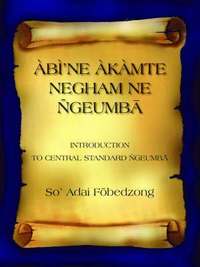 bokomslag Aba'NE Akamte Negham NE Ageumba