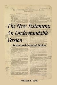 bokomslag The New Testament: An Understandable Version