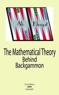 bokomslag The Mathematical Theory Behind Backgammon