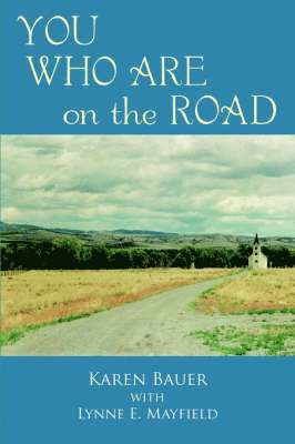 YOU WHO ARE on the ROAD 1