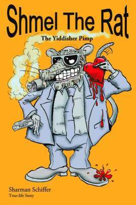 Sharman Schiffer - Shmel the Rat, Häftad