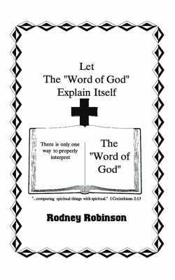 Let The &quot;Word of God&quot; Explain Itself 1