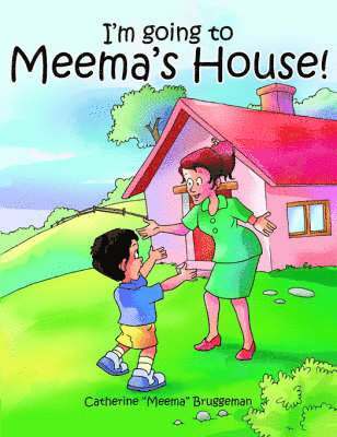 I'm Going to Meema's House! 1