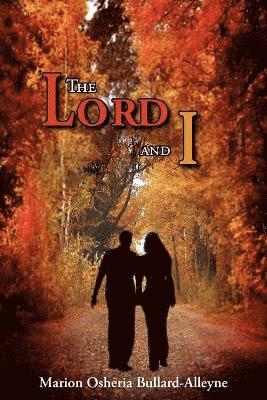 Lord and I