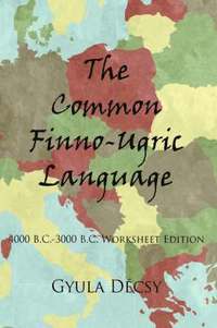 bokomslag The Common Finno-Ugric Language